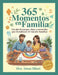 365 Momentos en Familia: Un año de juegos, risas y recuerdos que fortalecen el vínculo familiar by Ainoa Hilari