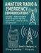 Amateur Radio & Emergency Communications by Jr. Rodgers David A.