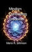 Mindism Confronting Dreamism by Mario A. Johnson