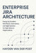 Enterprise Jira Architecture: Designing Scalable Workflows, Automation, and Agile Systems: Designing Scalable Workflows, Automation, and Agile Systems by Alice Schwartz, Hayden Van Der Post