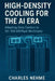 High-Density Cooling for the AI Era: Adapting Data Centers to 50-100 kW/Rack Workloads by Charles Nehme