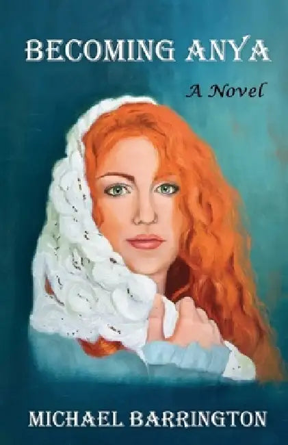Becoming Anya by Michael Barrington