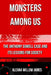 Monsters Among Us: The Anthony Sowell Case and Its Lessons for Society by Aleana Willow James