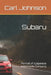 Subaru: Portrait of a Japanese Automobile Company by Carl Johnson