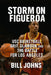 Storm on Figueroa: USC Basketball, Grit, Glamour, and the Battle for Los Angeles by Bill Johns