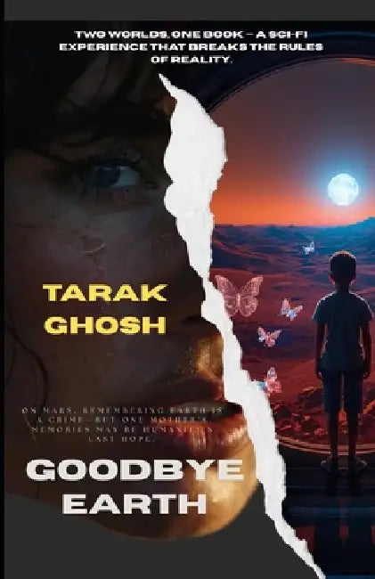 Goodbye Earth: Two Sci-Fi novels under one cover by Tarak Ghosh