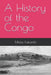 A History of the Congo by Moïse Katumbi