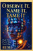 Observe It, Name It, Tame It: Master Your Mind In Three Simple Steps by Remi Palapu