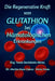 Die regenerierende Kraft des Glutathions Bei hämatologischen Pathologien by Martha Chávez Pérez-Terán, Yunia Sarmiento Abreu