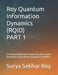 Roy Quantum Information Dynamics (RQID) PART 1: A Foundational Model Integrating Information Geometry and Quantum Dynamical Evolution by Surya Sekhar Roy