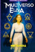 Multiverso Elaia: Metanoia by Elizabeth Begoni