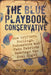 The Blue Playbook Conservative: How Grifters, Feelings, Podcasters and Fake Patriots Sabotage the Real Right by Stephen Lancaster