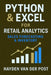 Python & Excel for Retail Analytics: Sales Forecasting & Inventory: A Complete System for Demand Modeling, Stock Optimization, and Data-Driven Retail by Alice Schwartz, Hayden Van Der Post