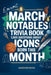 March Notables: 1,000 Trivia Questions About Famous March Birthdays by Horsecreek Digital