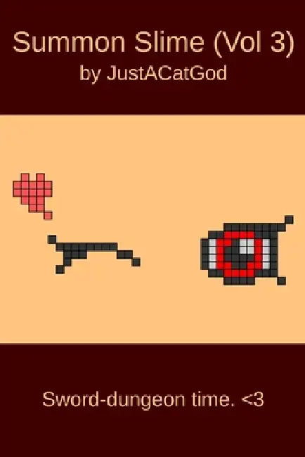 Summon Slime (Vol 3) by Richard Allen Gonzalez