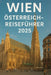 Wien Österreich-Reisefürher 2025: Unbedingt sehenswert Sehenswürdigkeiten, Tag Reisen, Dinge Zu tun, Wo Essen Und wie man die Stadt wie ein Einheimisc by Finn Footloose