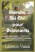 Marche Tai Chi pour débutants: Exercices corps-esprit pour l'équilibre, la circulation de l'énergie, la réduction du stress et un entraînement doux ad by Lennox Valen