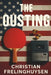 The Ousting by Christian Frelinghuysen
