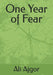 One Year of Fear by Ali Ajgor