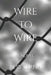 Wire to Wire by Bob Terna