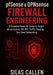 pfSense and OPNsense Firewall Engineering: A Complete Hands On Guide to Secure Infrastructure, IDS/IPS, Traffic Shaping, Zero Trust Networking by Silas Callen