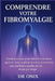 Comprendre votre fibromyalgie: Guide pratique pour réduire la douleur, apaiser votre système nerveux et retrouver une meilleure qualité de vie étape p by Onix, Onix