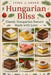 Hungarian Bliss: Classic Hungarian Sweets Made with Love by Lydia J. Arden