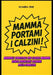 Mamma Portami I Calzini !: Manuale spiritoso per essere mamma senza diventare schiava della famiglia by Klymera Crue