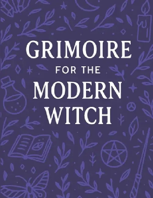 Grimoire for the Modern Witch by Lottie Winters