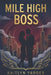 Mile High Boss by Kaitlyn Yarger