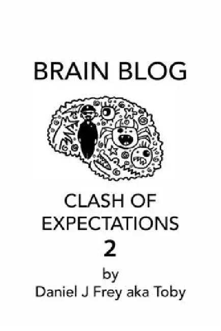 Clash of Expectations 2 by Daniel John Frey