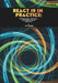 React 19 in Practice: Building Modern, Performant, and Scalable Frontend Applications by Ted E. Nelson