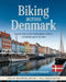 Biking Across Denmark: Explore Denmark's Landscapes, History, and Hidden Gems by Bike by Casper Nightshade