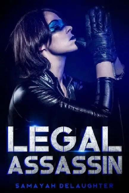 Legal Assassin by Samayah Coleman-Smith, Samayah Delaughter