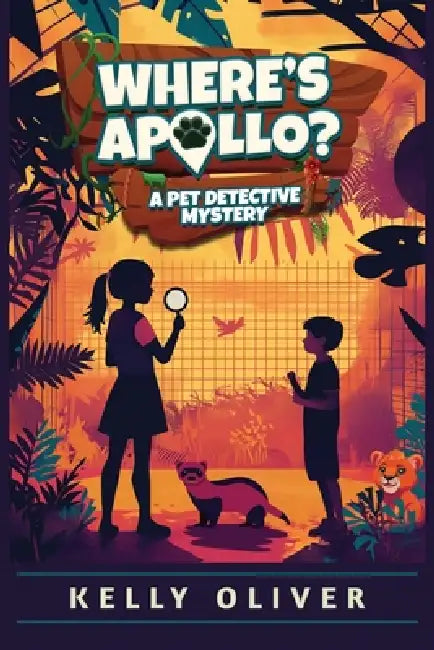 Where's Apollo: A Pet Detective Mystery for Kids by Kelly Oliver