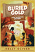 Buried Gold: A Pet Detective Mystery for Kids by Kelly Oliver