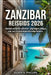Zanzibar Reisgids 2026 by Eldon H. Phillips