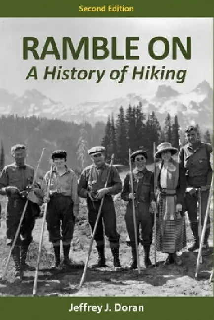 Ramble On: A History of Hiking by Jeffrey J. Doran