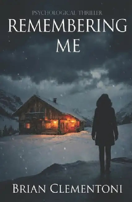 Remembering Me by Jennifer Owens, Brenda Bagarus, Brian Clementoni
