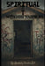 Spiritual with Hood Tendencies by Kimberly Gordon-Bell