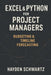 Excel & Python for Project Managers: Budgeting & Timeline Forecasting: Building Predictive Project Models for On-Time, On-Budget Performance by Danny Munrow, Johann Strauss, Hayden Schwartz