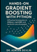 Hands-On Gradient Boosting with Python: A Practical Introduction to XGBoost, LightGBM, and the Scikit-Learn Ecosystem by Adrian Devlin