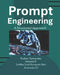 Prompt Engineering: A Structured Approach by Roshan Fernandes, Ashwini B, Smitha Sunil Kumaran Nair