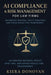 AI Compliance & Risk Management for Law Firms: Automated Reviews, Policy Drafting, and Error-Reduction Frameworks: A Comprehensive Guide by Danny Munrow, Kiera Donovan