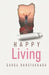 Happy Living by Ganga Nanayakkara