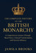 The Complete History of the British Monarchy: A Comprehensive Journey Through Royal Power, Cultural Transformation, and Dynastic Influence by Jamila Brooks