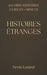 100 Mini-histoires à lire en 1 minute - Histoires étranges: Une minute pour entrer dans l'étrange. by Nevio Lestrel