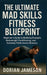 The Ultimate Mad Skills Fitness Blueprint: Beginner's Guide to Building Strength, Bodyweight Conditioning, and Everyday Performance Mastery by Dorian Jameson