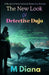 The New Look of Detective Dujo: A Bunch of International Detective Stories by M. Diana