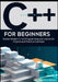 C++ for Beginners: Master Modern C++20 Programming with Hands-On Projects and Practical Exercises by Gaylord S. Atkinson